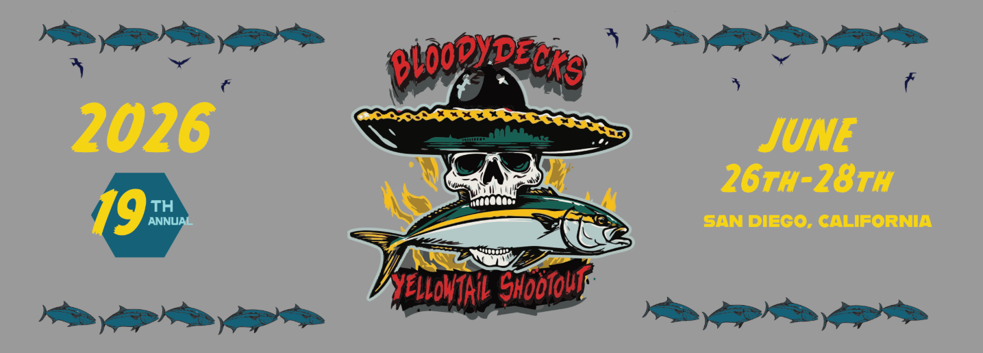 19th Annual Bloody Decks Yellowtail Shootout